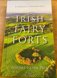 Irish Fairy Forts By Jo Kerrigan & Richard Mills (Own)