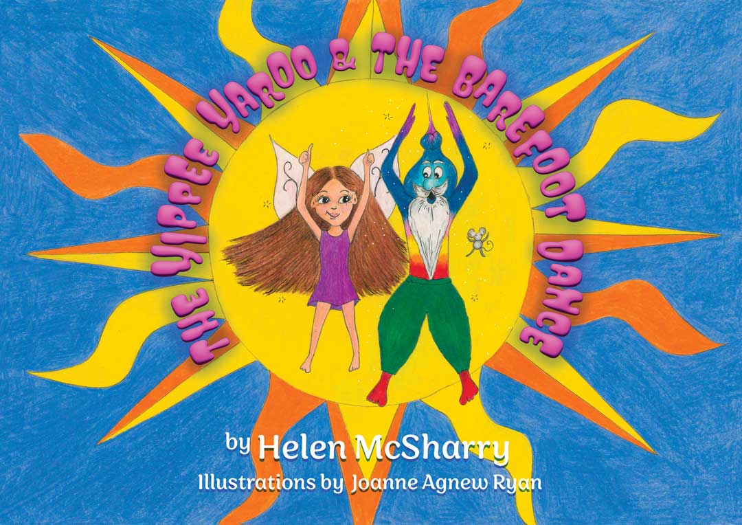 The Yippee Yaroo & The Barefoot Dance by Helen McSharry
