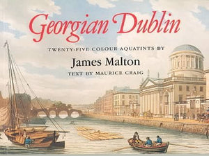 Georgian Dublin by James Malton