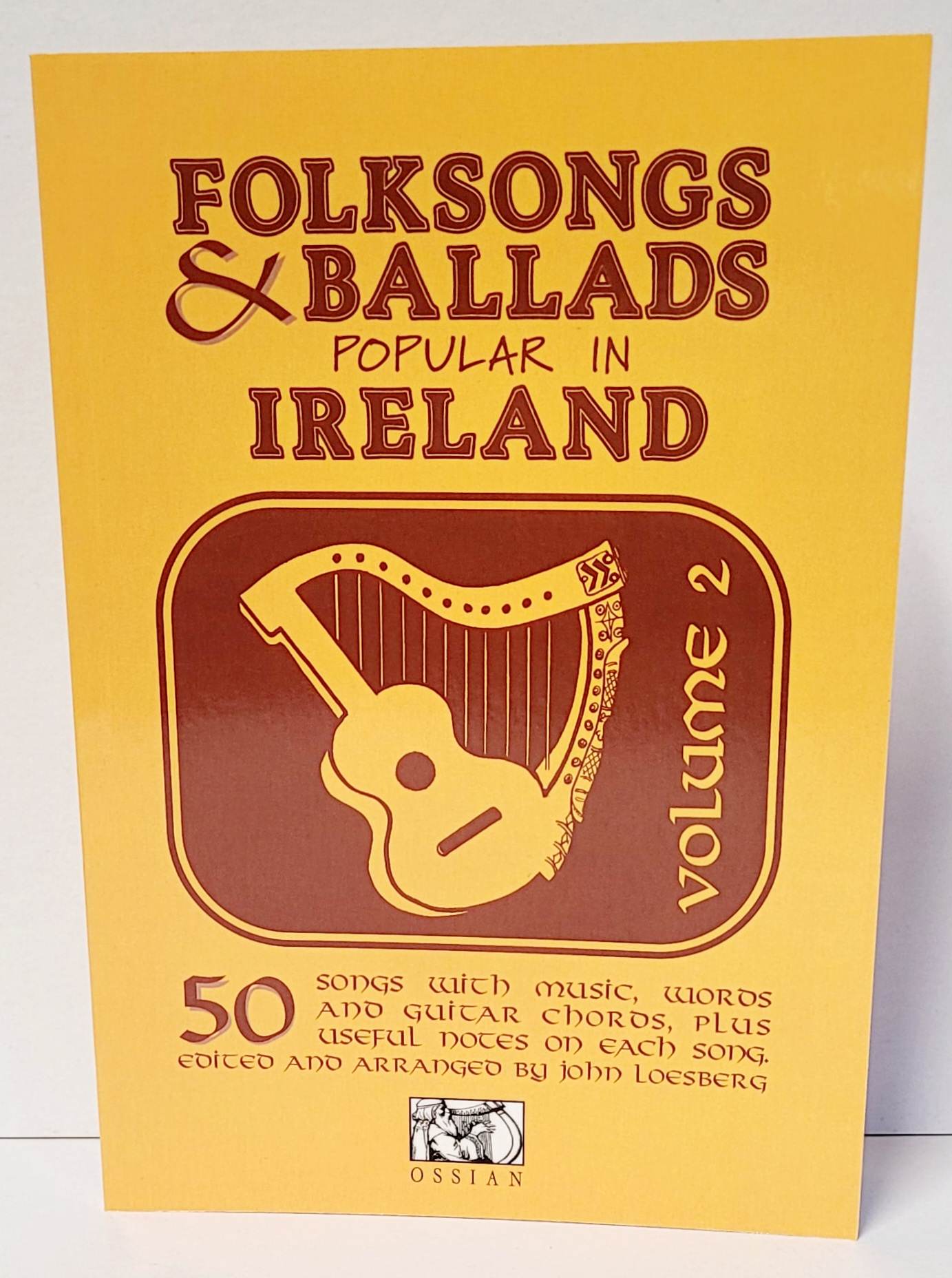 Folksongs & Ballads Popular in Ireland Volume 2 by John Loesberg