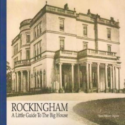 Rockingham: A Little Guide to the Big House