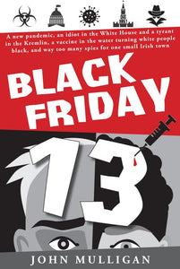 Black Friday 13 by John Mulligan
