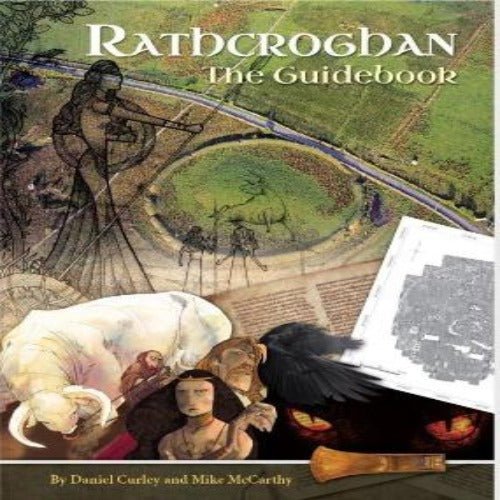 Rathcroghan The Guidebook by  Daniel Curly & Mike McCarthy