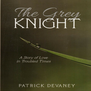 The Grey Knight by Patrick Devaney