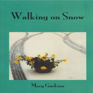 Walking on Snow by Mary Guckian