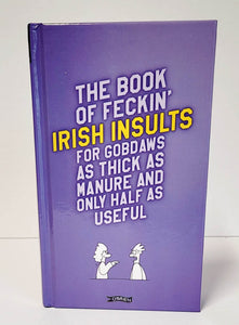 The Book of Feckin' Irish Insults by Colin Murphy & Donal O'Dea