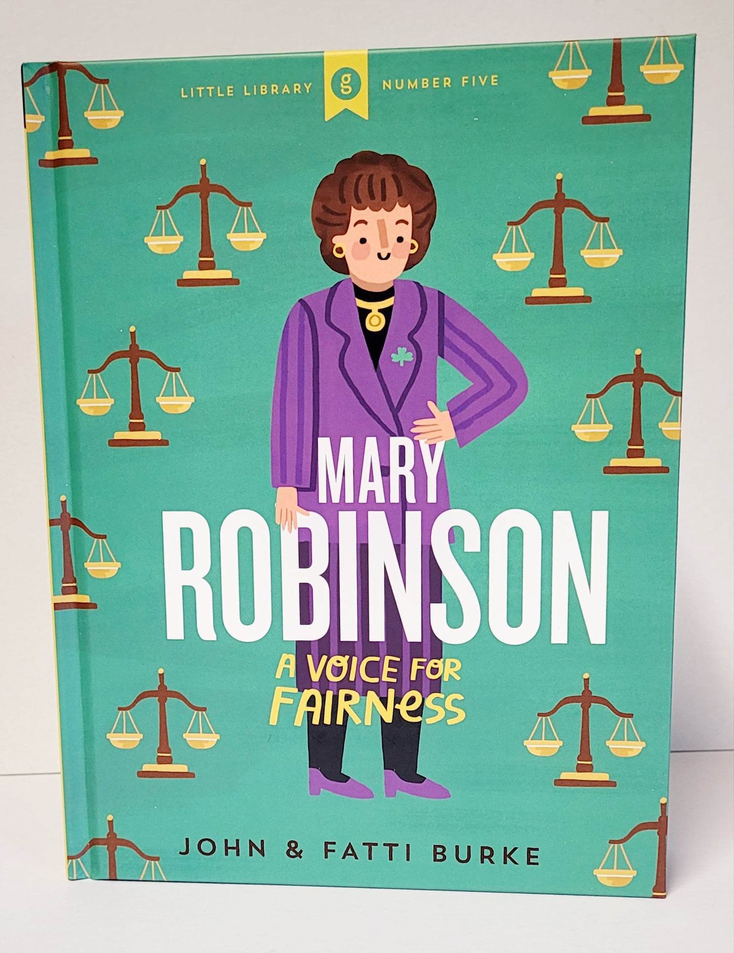 Mary Robinson A Voice for Fairness by John & Fatti Burke