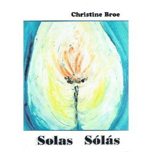 Solas Sólás by Christine Broe