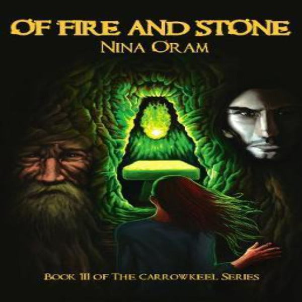 Of Fire and Stone ( Book 3 of The Carrowkeel Series) by Nina Oram