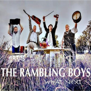 The Rambling Boys 'What Next'