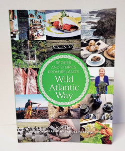 Recipes and Stories from Ireland Wild Atlantic Way by Jody Eddy